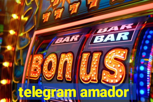 telegram amador